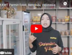 Video IKM KWT Parmin Food Bengkulu