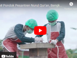 Video IKM Pondok Pesantren Nurul Qur’an Bengkulu