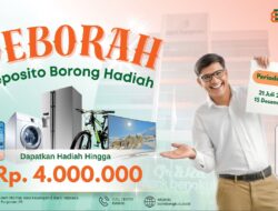 Spesial Program “Deborah” Bank Bengkulu Banjir Hadiah Menarik, Kesempatan Terbatas