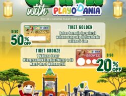 Ramadhan Ceria di Playodania Bengkulu: Promo Diskon Tiket Golden dan Bronze Selama Bulan Suci