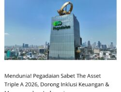 Pegadaian Raih The Asset Triple A 2026, Perkuat Inklusi Keuangan Global