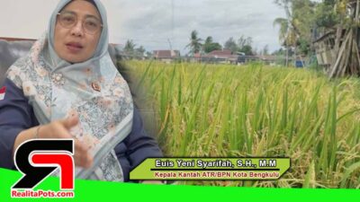 Kepala BPN Bengkulu Euis Yeni Syarifah: Jangan Salah Gunakan Lahan LSD, Ada Sanksi Hukum Menanti!