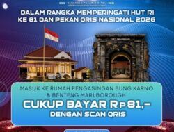 Semarak HUT ke-81 RI, Bayar Tiket Masuk Tempat Bersejarah di Bengkulu Cuma Rp 81 Pakai QRISperience Week